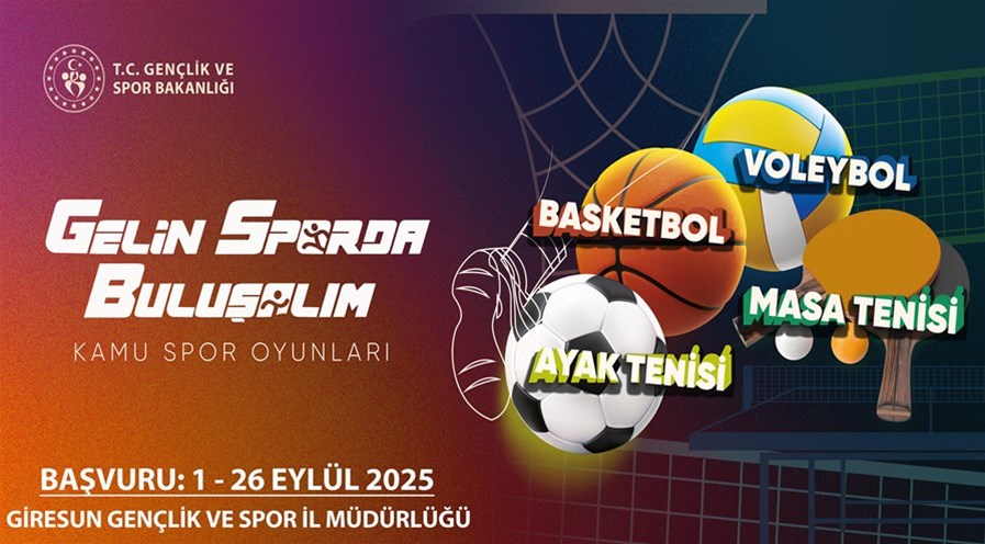 Gelin Sporda Buluşalım!  “2025 yılı 3’üncü Kamu Spor Oyunları Başvuruları Başladı."